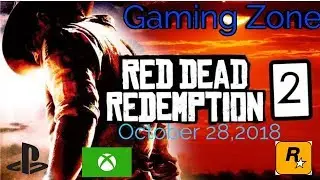 Red Dead Redemption 2 ::{ release October 26,2018}
