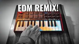 I Remixed (EDM) This Popular 90s Song!