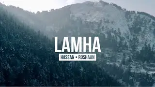 Hassan & Roshaan - Lamha
