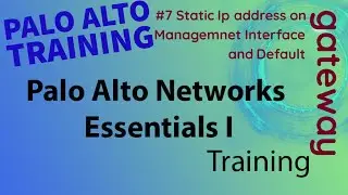 Palo Alto Firewall Fundamentals | 7.Configure Static Management IP and Default GW