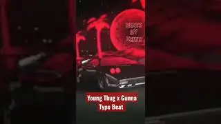 Young Thug x Gunna Type Beat 