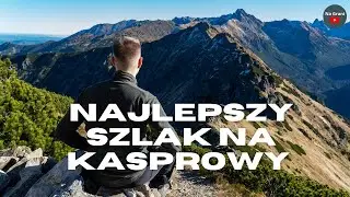 KASPROWY WIERCH - wejście na szczyt najładniejszym szlakiem. Tatry