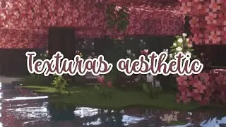 2 packs de texturas aesthetic para minecraft 💖