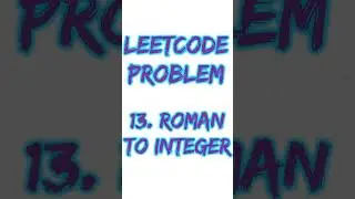 ROMAN To INTEGER | Leet Code | CFAM | #leetcode #leetcode013 #cfam