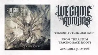 We Came As Romans 