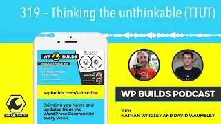 319 – Thinking the unthinkable (TTUT)