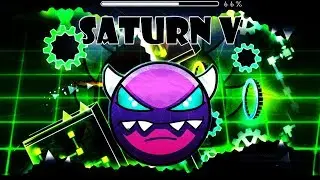 EPIC! Saturn V By Nasgubb (Medium demon) | Geometry Dash 2.1|