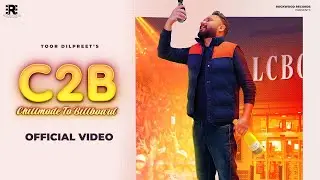 C2B (CHILLMODE TO BILLBOARD) I Toor Dilpreet I The King I Prince Gill