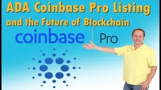 Cardano (ada)  Coinbase Pro Listing, DOT, NFT news, and Future of Blockchain
