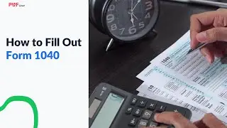 ✔️ How To Fill Out Form 1040 for 2023 Tax Year ✔️ Quick and Easy Guide