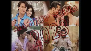 MASHUP SONG 2023
