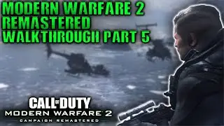 Modern Warfare 2 Remastered: Campaign Part 5