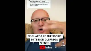 SE GUARDA LE TUE STORIE DI TE NON GLI FREGA NIENTE