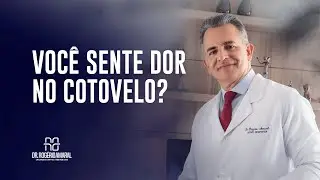 Você sente dor no cotovelo? - Dr. Rogério Amaral