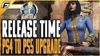 Fallout 4 NEXT GEN RELEASE TIME | How To Upgrade PS4 to PS5 Fallout 4 Version - File Size