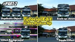 TUTORIAL EDIT VIDEO NYIKSA HP #PART2