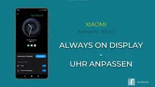 Uhr anpassen (AoD) - Xiaomi [Android 10 - MIUI 12]