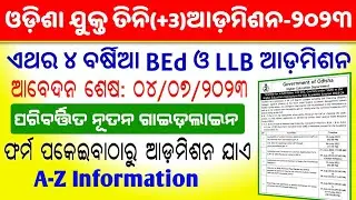 Odisha +3,4 Year BABEd,BScBEd,LLB Admission-2023 New Guidelines & Dates ! Odisha UG E-Admission-2023
