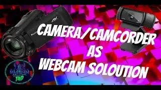 camcorders as a webcam solution 2019/2020