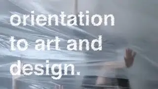 Orientation to Art and Design at Central Saint Martins