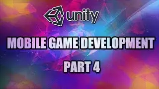 Unity Mobile Game Development Part 4 [ Pinch to Zoom ]