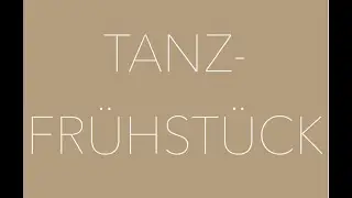 Tanzfrühstück @ Schmitt-Seehaus