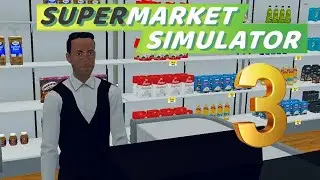 ну что развитие  бизнеса идет Supermarket Simulator # 3