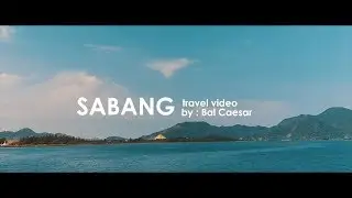 SABANG - Short Travel Video