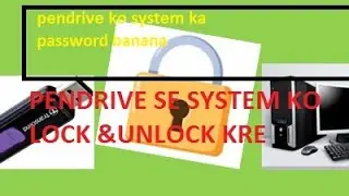 PENDRIVE SE SYSTEM KO ON AND OFF KRNA