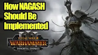 The Perfect Way to Implement NAGASH - Immortal Empires - Total War Warhammer 3