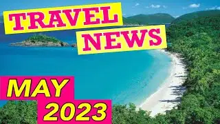 MAY Resort Report: New Resorts, Cruise News, Updated Flight Policy, and MORE!