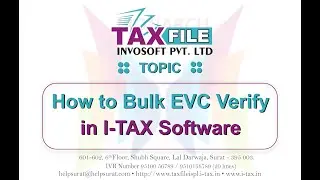 How to Bulk EVC Verify in I TAX Software