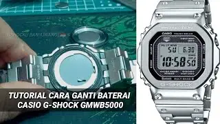 TUTORIAL CARA GANTI BATERAI CASIO G-SHOCK GMWB5000 🇮🇩
