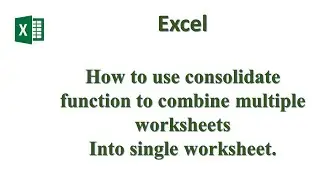 How to combine data from mutiple worksheets into one worksheet excel.