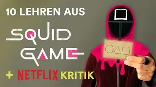 10 Lessons from SQUID GAME + Netflix Criticism I eres