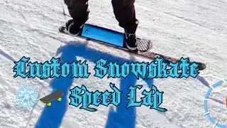Custom Snowskate ❄️🛹 Speed Lap