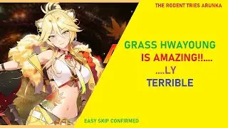 GRASS HWAYOUNG ARUNKA IS AMAZINGLY.....AWFUL [Casual Playtests with Dr. Squirrel]