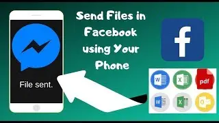 How To Send Files in Facebook Using Your Phone? | Tutorial