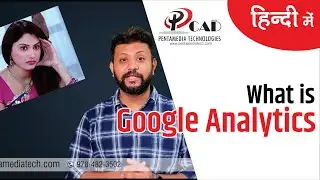 What is Google Analytics and How it Helps? | Pentamedia Technologies