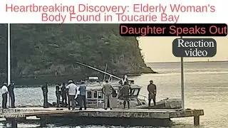 Heartbreaking Discovery: Daughter Speaks Out After Elderly Woman's Body Found in Toucarie Bay