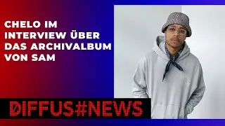 Chelo im Interview über das Archivalbum von SAM - DIFFUS NEWS - Musiknachrichten & Interviews
