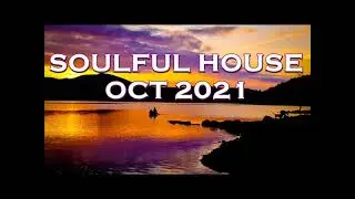 SOULFUL HOUSE OCT 2021