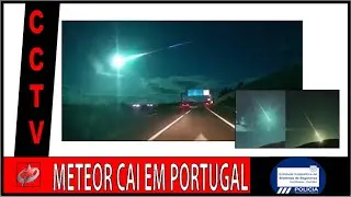 METEORO Cai em PORTUGAL visto clarão por imagens CCTV vídeo vigilância da SOLUTIONSEG. Meteor Fall