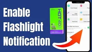 How to Enable Light Notification in Infinix Hot 40 Pro