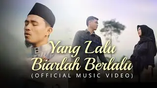 Valdy Nyonk - Yang Lalu Biarlah Berlalu (Official Music Video)