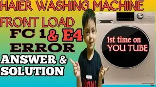 Haier washing machine errors E4 & FC 1: How to fix them 2022