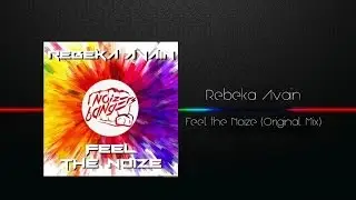 Rebeka Avain - Feel the Noize