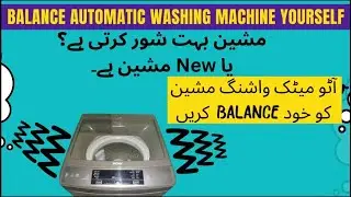 how to balance automatic washing machine,how to balance haier automatic washing machine, hwm 90-1789
