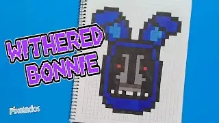 HOW TO DRAW WITHERED BONNIE FROM FNAF PIXEL ART - PIXELADOS