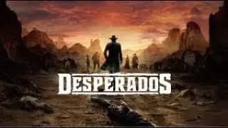 Desperados 3 Первый Трейлер